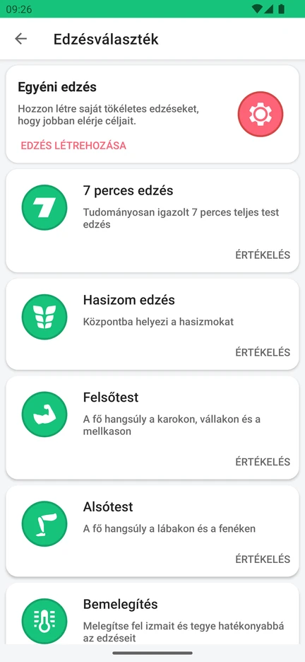 Edzésválaszték az alkalmazásban: Egyéni edzés, 7 perces edzés, Hasizom edzés, Felsőtest, Alsótest és Bemelegítés.