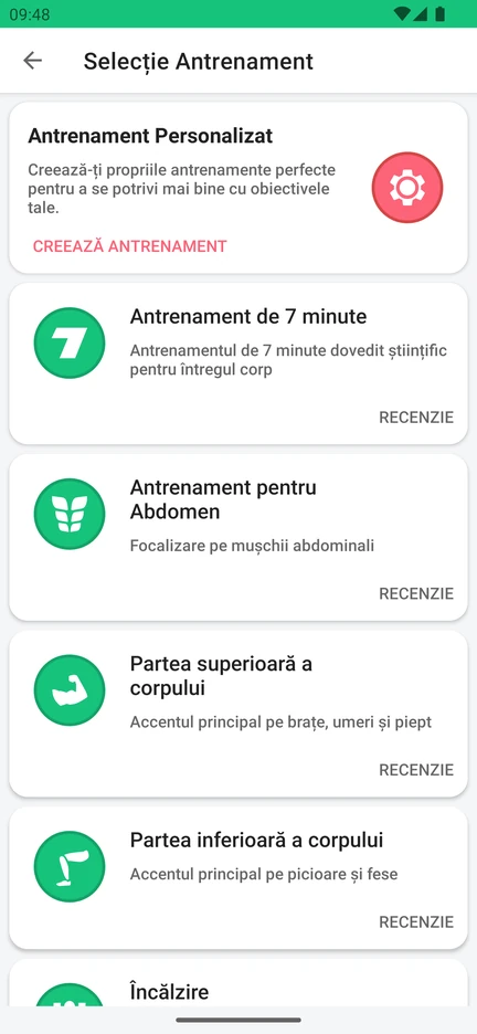 Selecția antrenamentelor din aplicație: Antrenament Personalizat, Antrenament de 7 minute, Antrenament pentru Abdomen, Partea superioară a corpului, Partea inferioară a corpului și Încălzire.